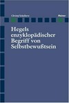 Hegels enzyklopädischer Begriff von Selbstbewusstsein /