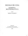 Nicolai de Cusa Scripta mathematica /