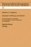 Zwischen Hoffnung und Gericht : Untersuchungen zur Rezeption der Apokalyptik im frühen Christentum und Judentum /