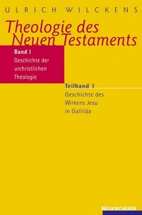 Theologie des Neuen Testaments.