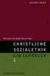 Christliche Sozialethik : ein Lehrbuch /