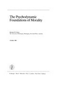 The psychodynamic foundations of morality /