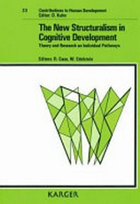 The new structuralism in cognitive development : theory and research on individual pathways /