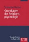 Grundlagen der Religionspsychologie : Modelle und Methoden  /