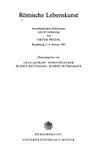 Römische Lebenskunst : interdisziplinäres Kolloquium zum 85. Geburtstag von Viktor Pöschl, Heidelberg, 2.-4. Februar 1995 /