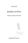 Joachim von Fiore : Denker der vollendeten Menschheit /