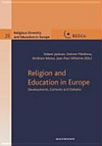 Religion and education in Europe : developments, context and debates /