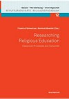 Researching religious education : classroom processes and outcomes /