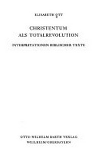 Christentum als Totalrevolution : Interpretationen biblischer Texte /