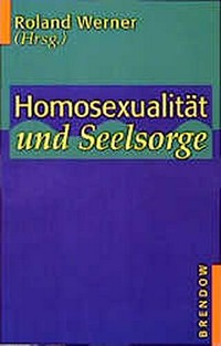 Homosexualität und Seelsorge /