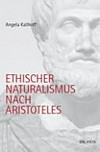 Ethischer Naturalismus nach Aristoteles /