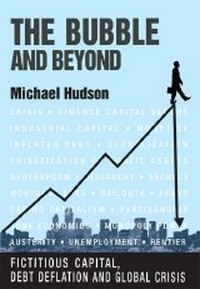 The bubble and beyond : fictitious capital, debt deflation and the global crisis /