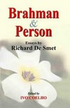 Brahman and person : essays /