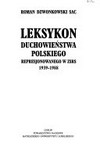 Leksykon duchowieństwa polskiego represjonowanego w ZSRS 1939-1988 / 
