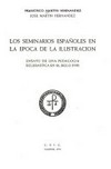 Los seminarios españoles en la época de la ilustración : ensayo de una pedagogía eclesiástica en el siglo XVIII /