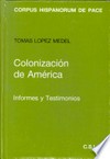 Colonización de América : informes y testimonios 1549-1572 /