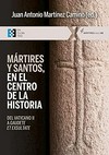 Mártires y santos, en el centro de la historia : del Vaticano II a Gaudete et exsultate /
