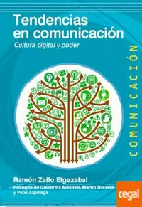 Tendencias en comunicación : cultura digital y poder /