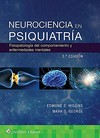 Neurociencia en psiquiatría : fisiopatología del comportamiento y las enfermedades mentales /