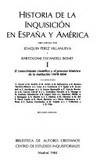 Historia de la inquisición en España y América /