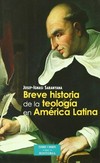 Breve historia de la teología en América Latina /