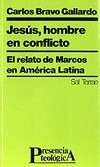 Jesús, hombre en conflicto : el relato de Marcos en América Latina /