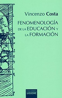 Fenomenología de la educación y la formación /