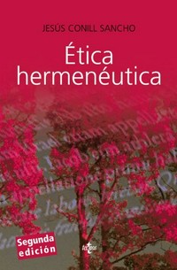 Ética hermenéutica : crítica desde la facticidad /