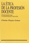 La ética de la profesión docente : estudio introductorio a la deontología de la educación /