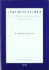 Juan Duns Escoto : introducción a sus posiciones fundamentales /