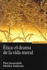 Ética : el drama de la vida moral /