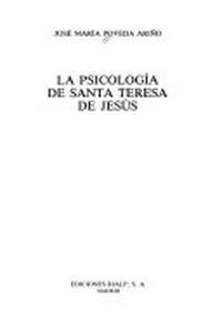 La psicología de santa Teresa de Jesús /