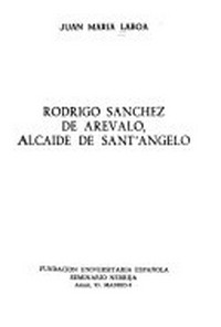 Rodrigo Sánchez de Arévalo, alcaide de Sant'Angelo /