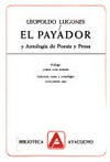 El Payador y antología de poesía y prosa /