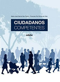 Ciudadanos competentes : las competencias : retos de una nueva educación para una nueva sociedad /