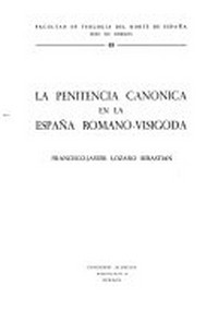 La penitencia canónica en la España romano-visigoda /