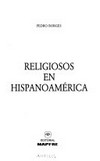 Religiosos en Hispanoamérica /