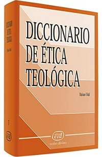 Diccionario de ética teológica /