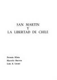 San Martín y la libertad de Chile /