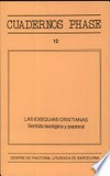 Las exequias cristianas : sentido teológico y pastoral /