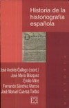 Historia de la historiografía española /
