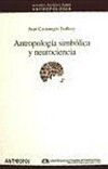 Antropología simbólica y neurociencia /