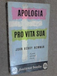 Apologia "pro vita sua" : història de les seves idees religioses /