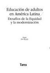 Educación de adultos en América Latina : desafíos de la equidad y la modernización /