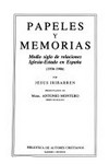 Papeles y memorias : medio siglo de relaciones Iglesia-Estado en España (1936-1986) /
