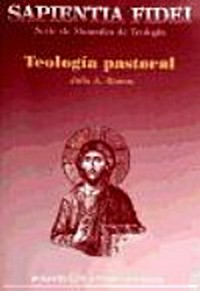 Teología pastoral /