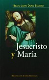 Jesucristo y María : Ordinatio III, Distinciones 1-17 y Lectura III, Distinciones 18-22 /