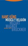 Música y religión : Mozart - Wagner - Bruckner /