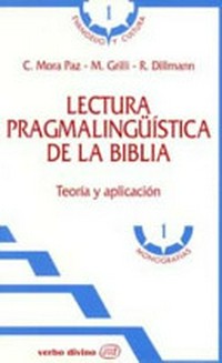 Lectura pragmalingüística de la Biblia : teoría y aplicación /