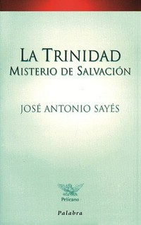 La Trinidad, misterio de salvación /
